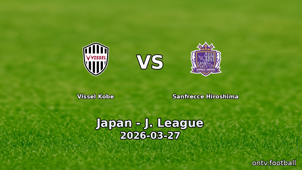 Vissel Kobe vs Sanfrecce Hiroshima