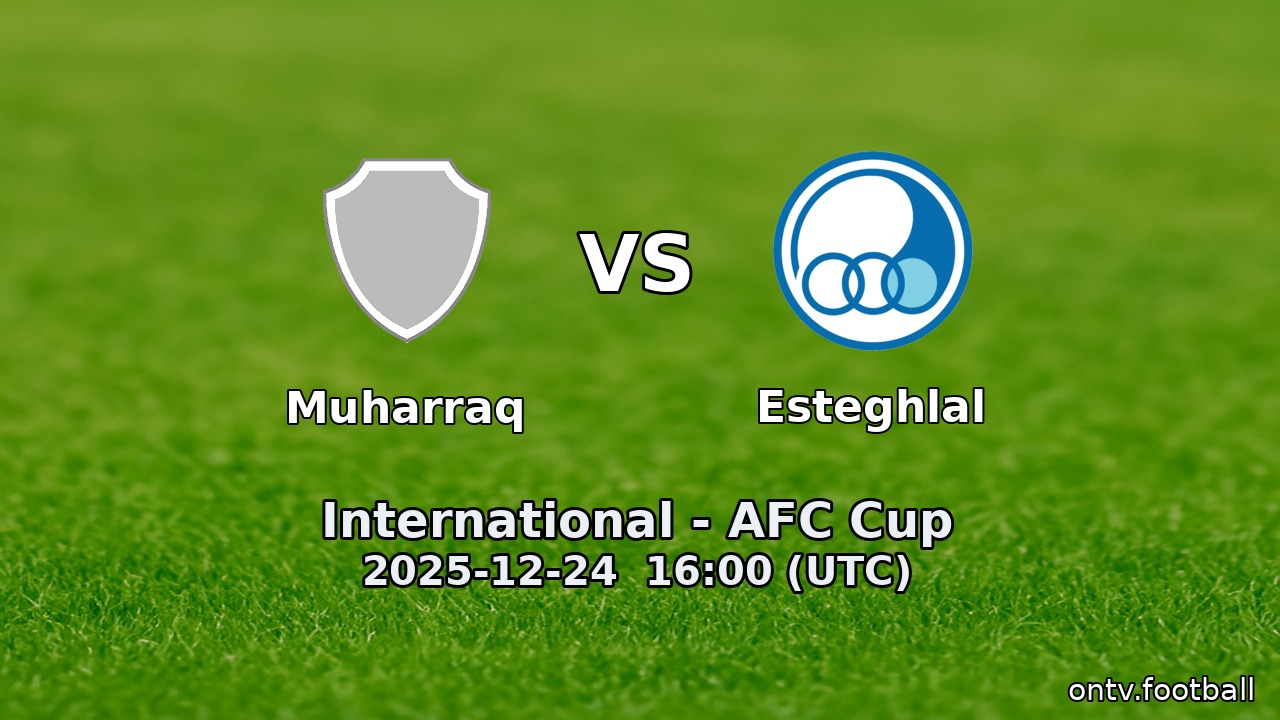 Muharraq vs Esteghlal