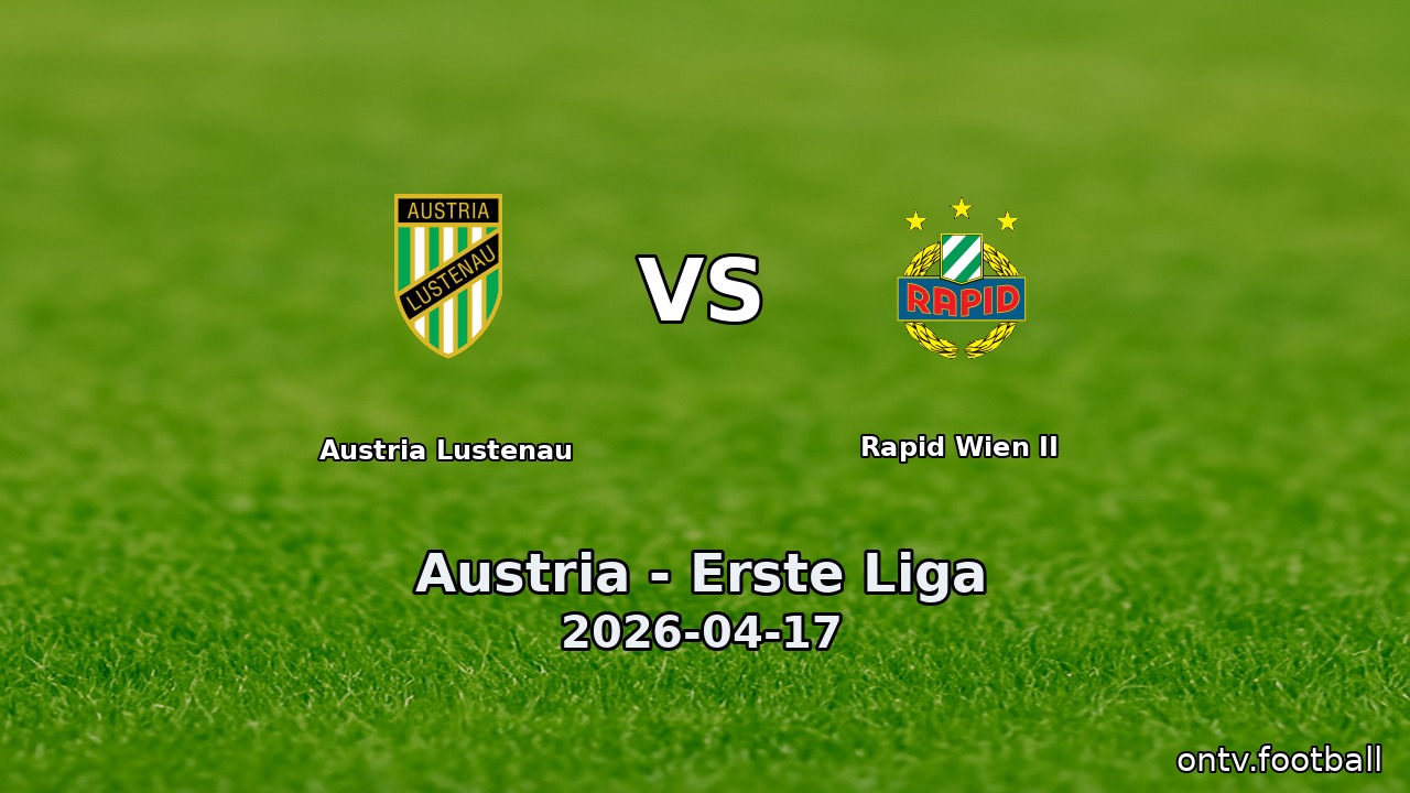 Austria Lustenau vs Rapid Wien II
