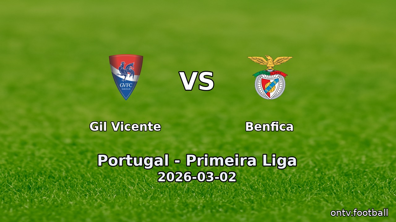 Gil Vicente vs Benfica