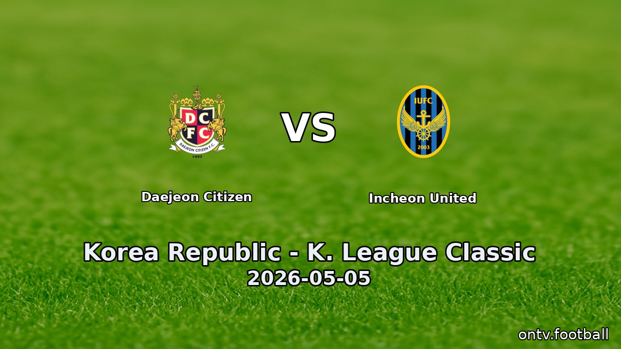 Daejeon Citizen vs Incheon United