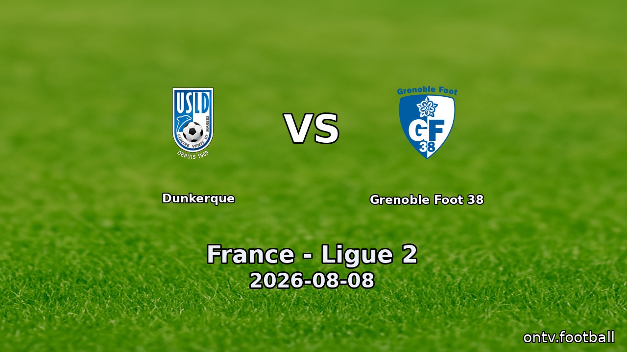 Dunkerque vs Grenoble Foot 38