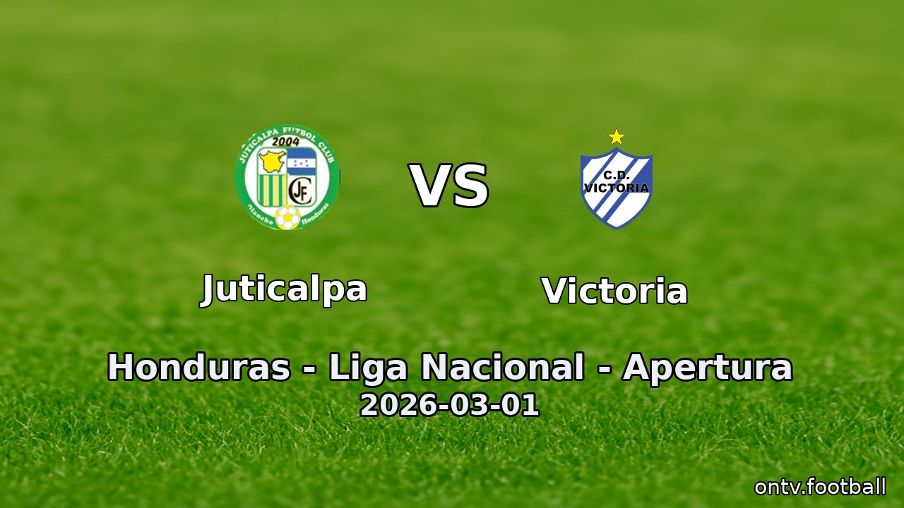 Juticalpa vs Victoria