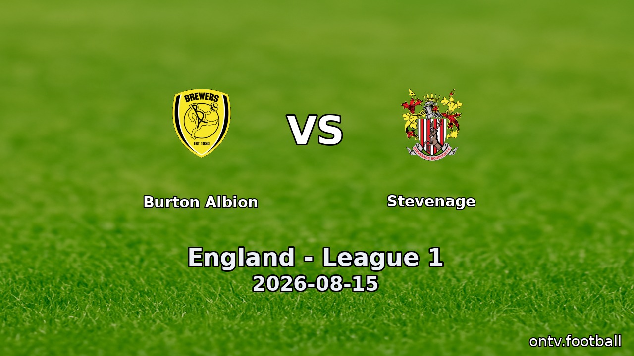 Burton Albion vs Stevenage