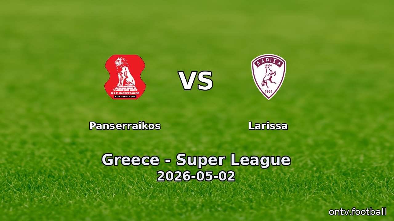 Panserraikos vs Larissa