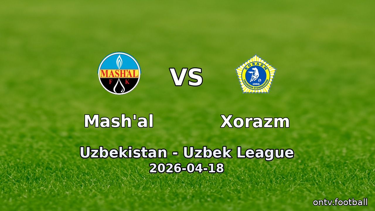 Mash'al vs Xorazm