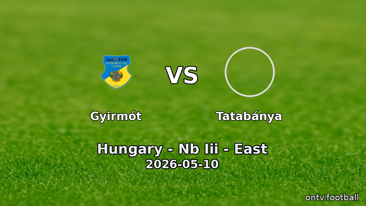 Gyirmót vs Tatabánya
