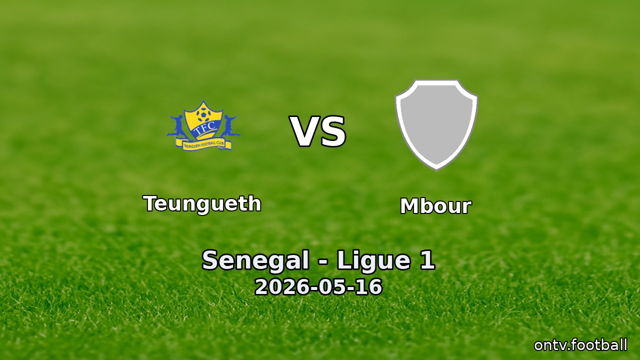 Teungueth vs Mbour