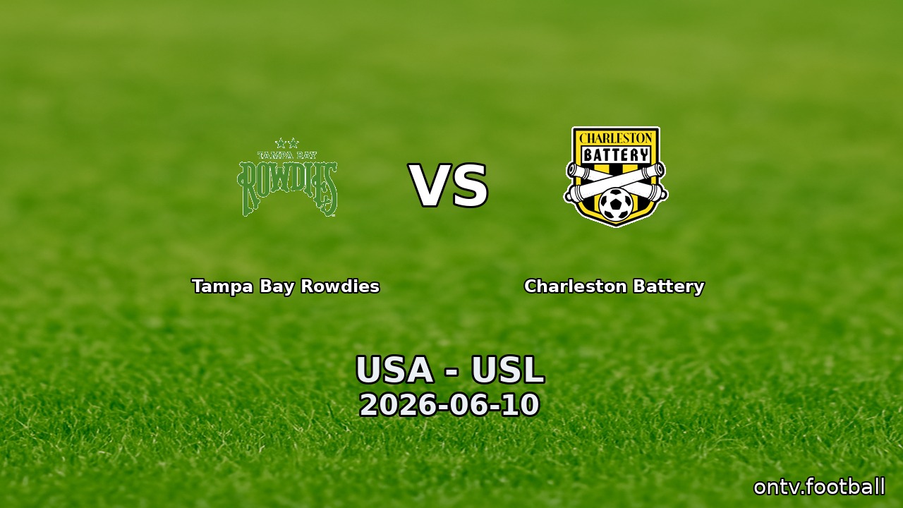 Tampa Bay Rowdies vs Charleston Battery