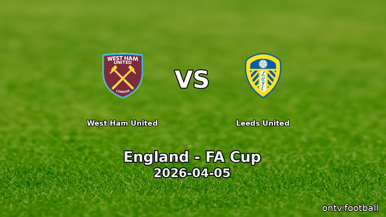 West Ham United vs Leeds United