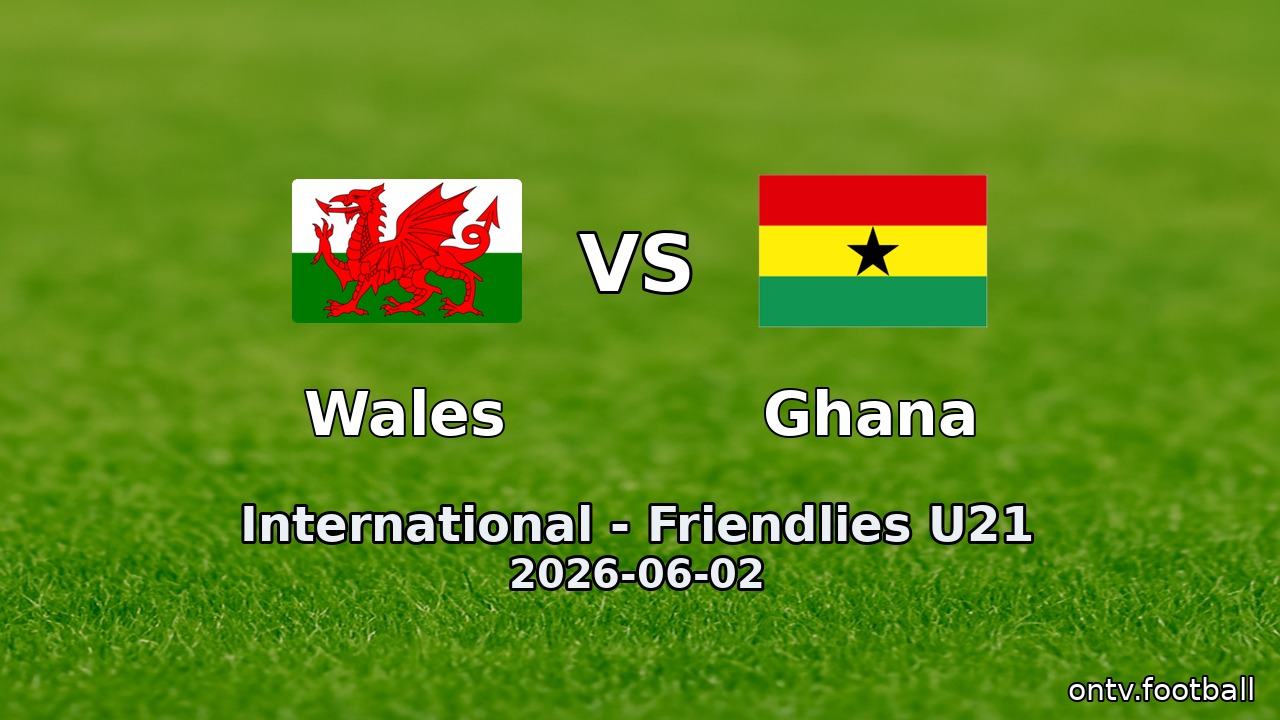 Wales vs Ghana