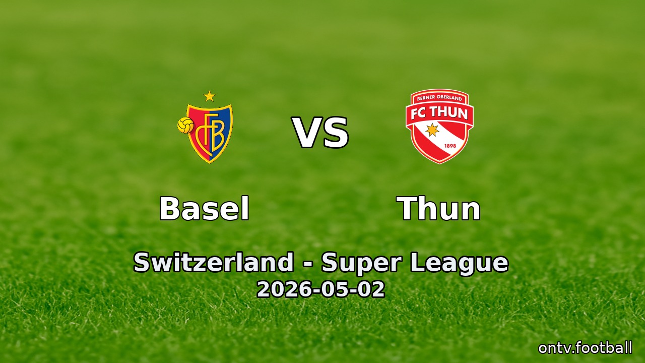 Basel vs Thun