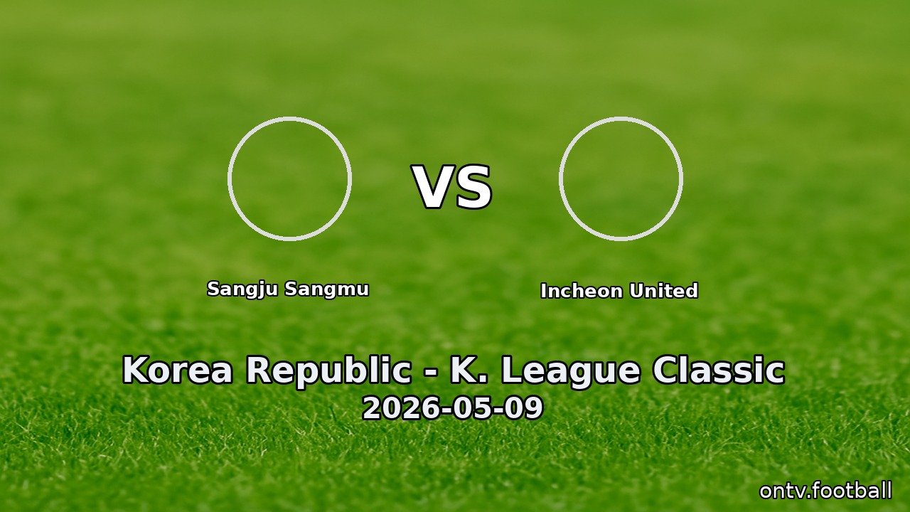 Sangju Sangmu vs Incheon United