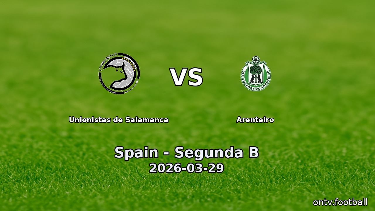 Unionistas de Salamanca vs Arenteiro