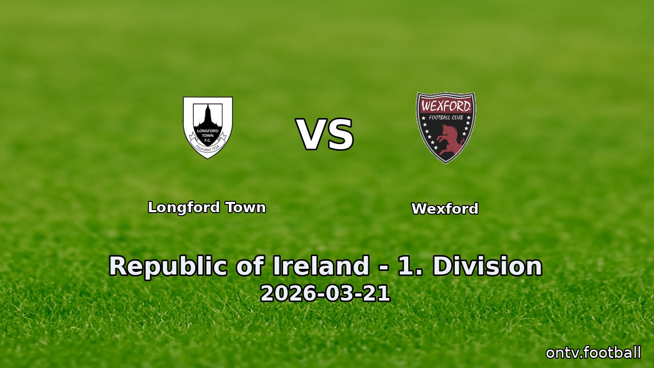 Longford Town vs Wexford