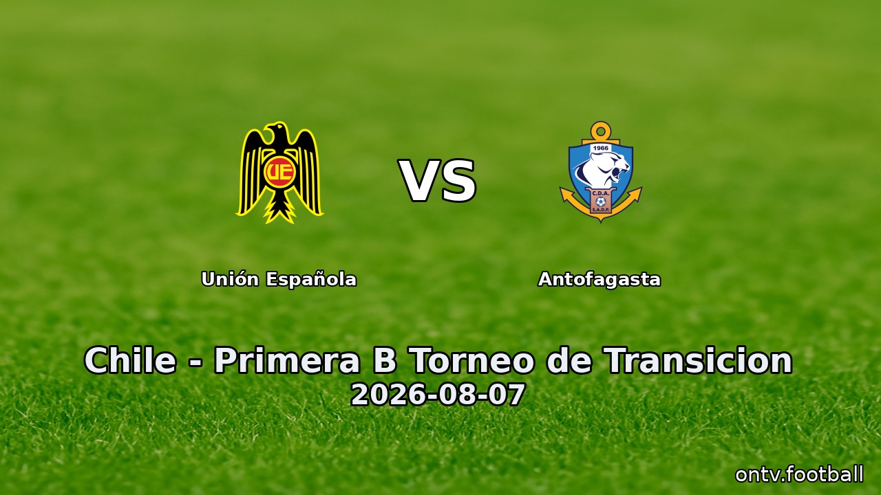 Unión Española vs Antofagasta
