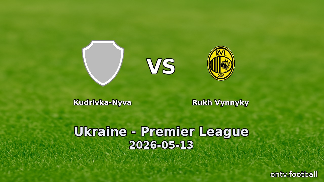 Kudrivka-Nyva vs Rukh Vynnyky