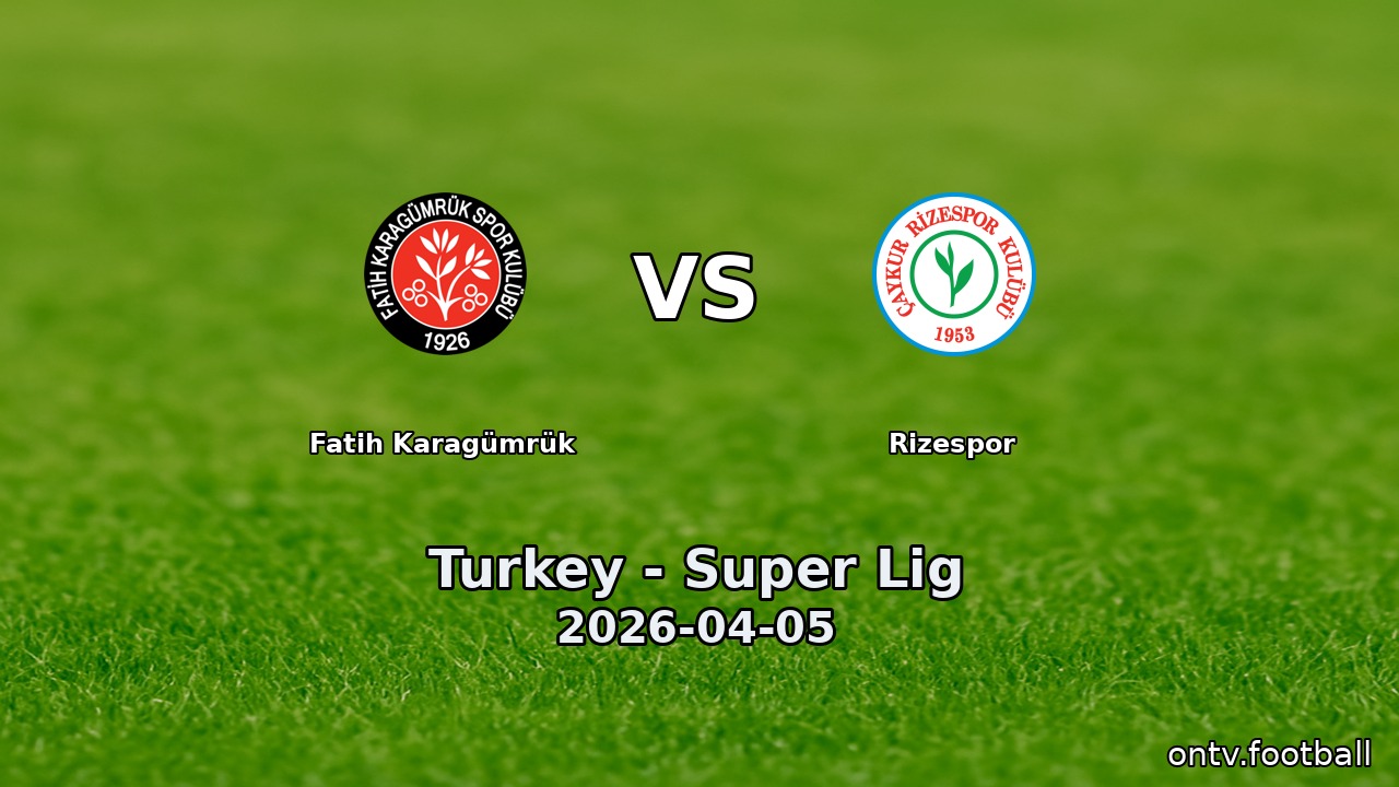 Fatih Karagümrük vs Rizespor