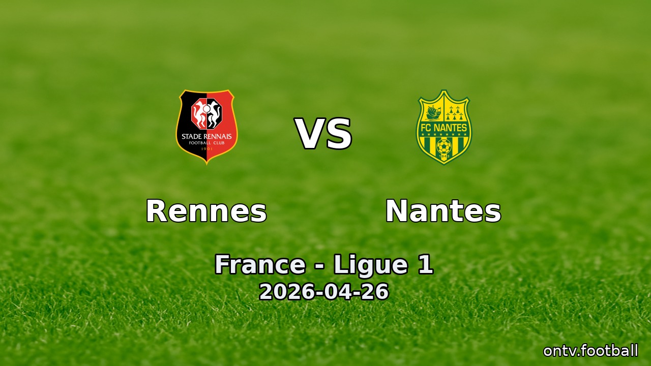 Rennes vs Nantes
