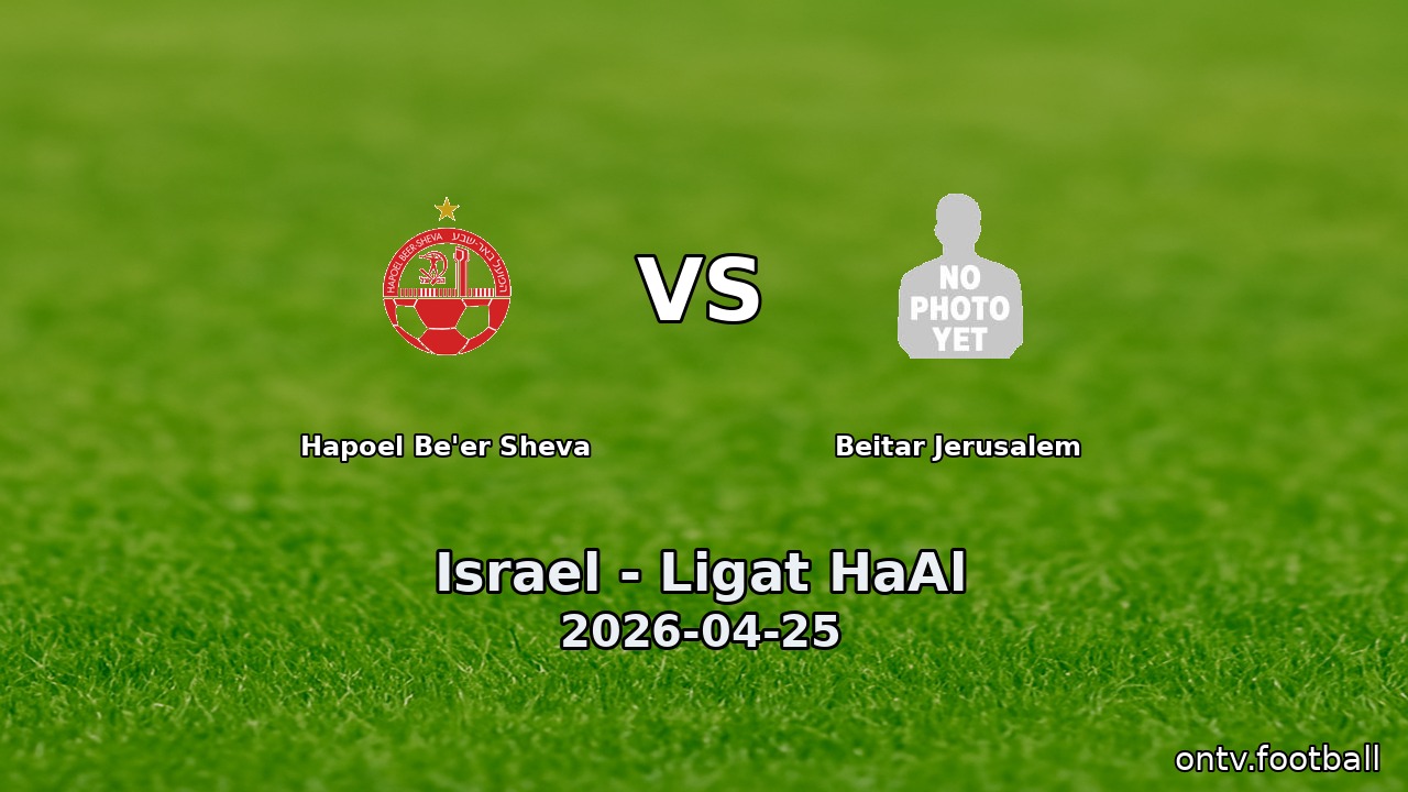 Hapoel Be'er Sheva vs Beitar Jerusalem