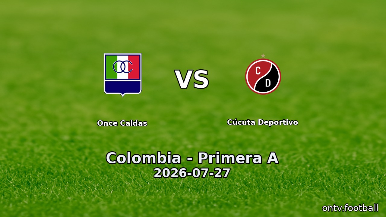 Once Caldas vs Cúcuta Deportivo
