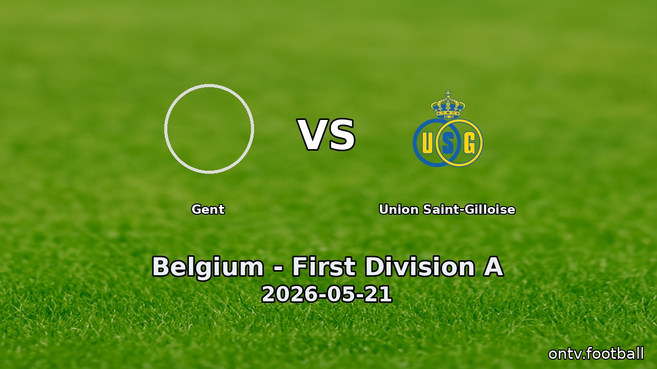 Gent vs Union Saint-Gilloise
