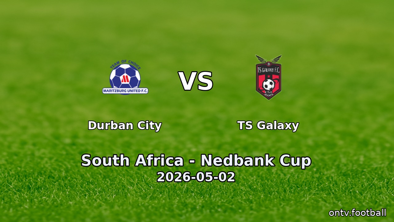 Durban City vs TS Galaxy