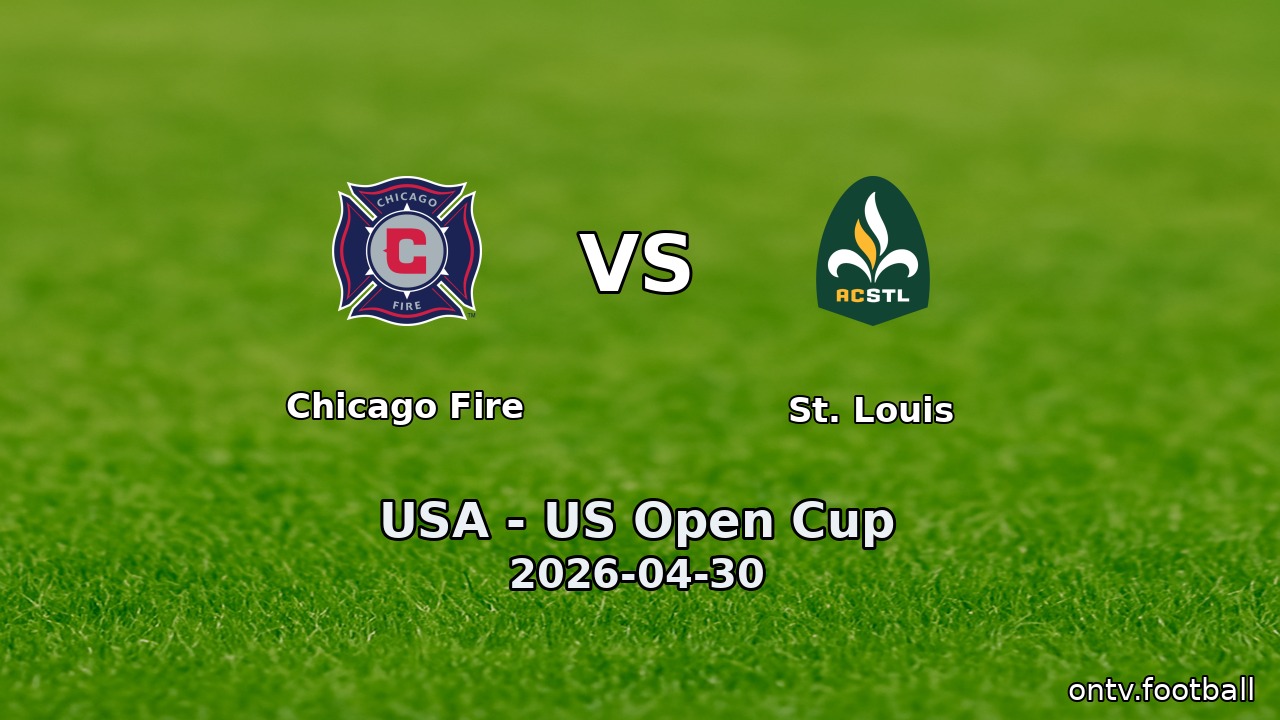 Chicago Fire vs St. Louis