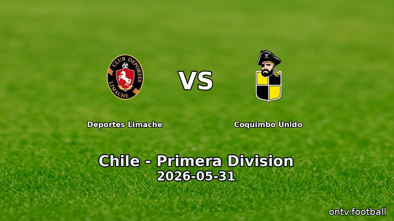 Deportes Limache vs Coquimbo Unido