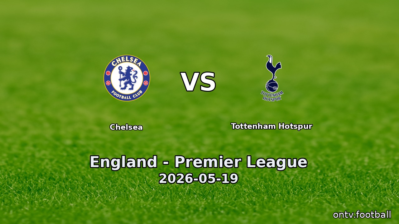 Chelsea vs Tottenham Hotspur