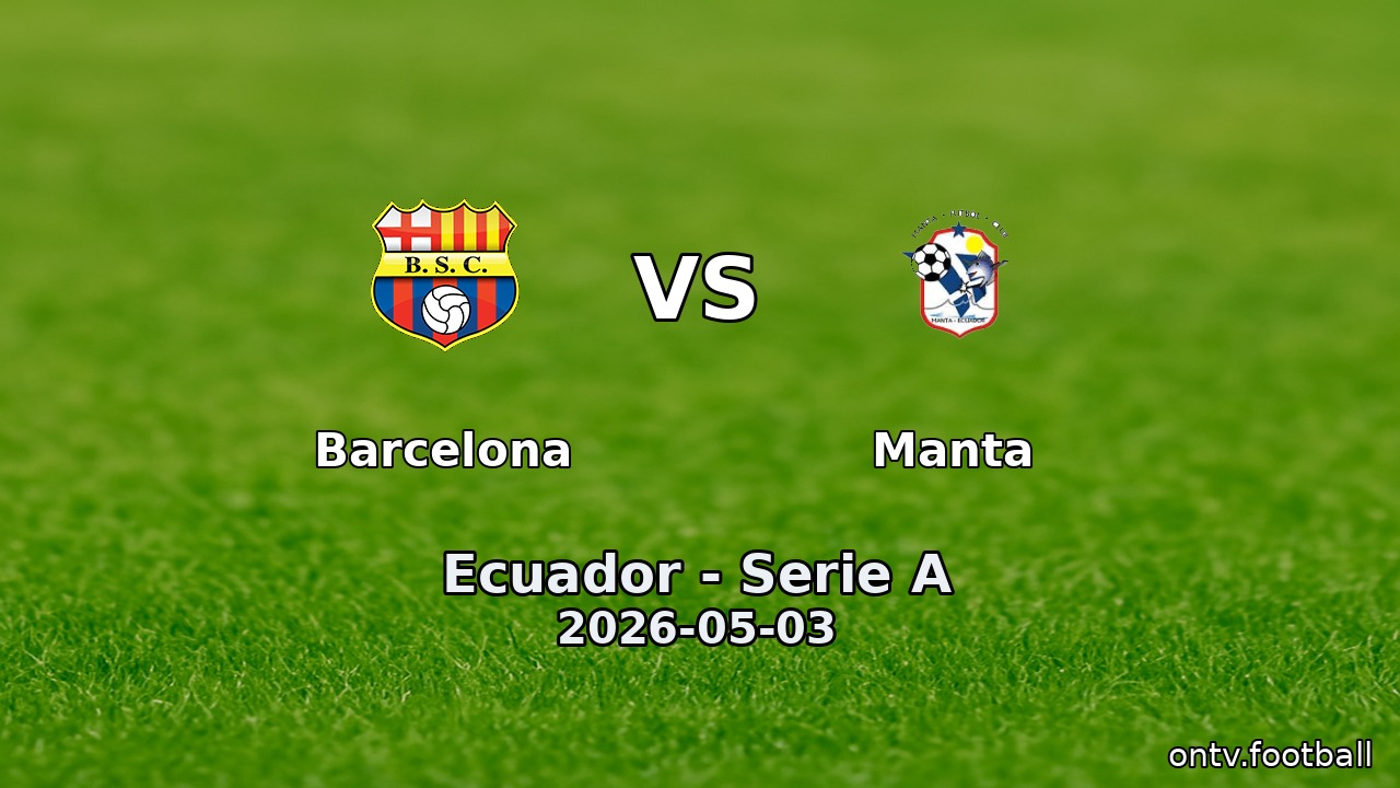 Barcelona vs Manta