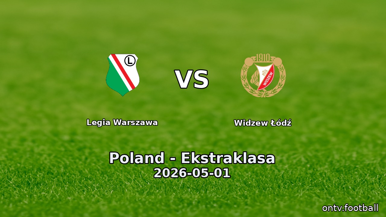 Legia Warszawa vs Widzew Łódź