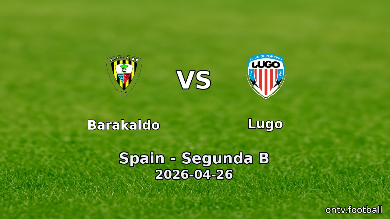 Barakaldo vs Lugo