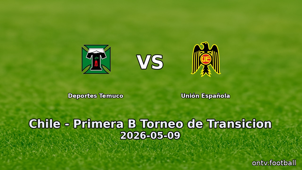 Deportes Temuco vs Unión Española