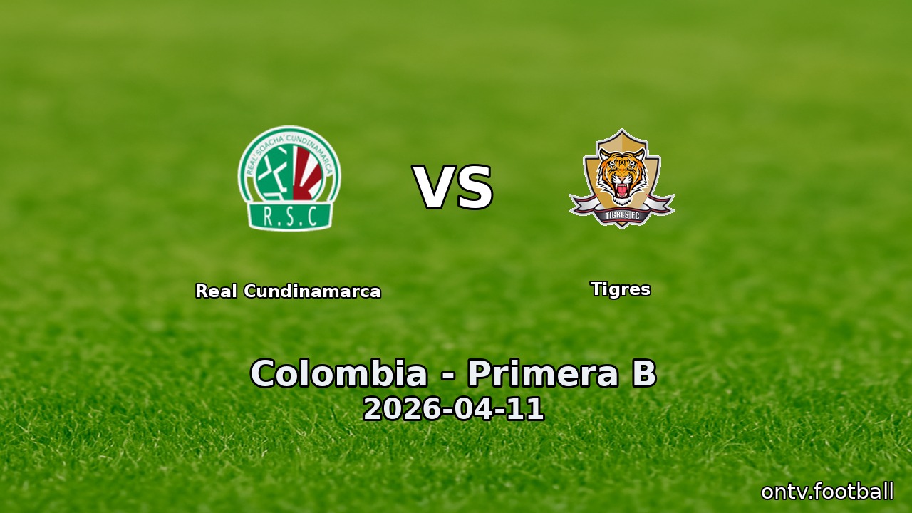 Real Cundinamarca vs Tigres