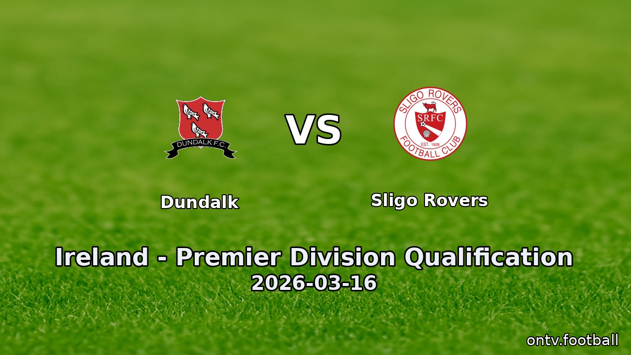 Dundalk vs Sligo Rovers
