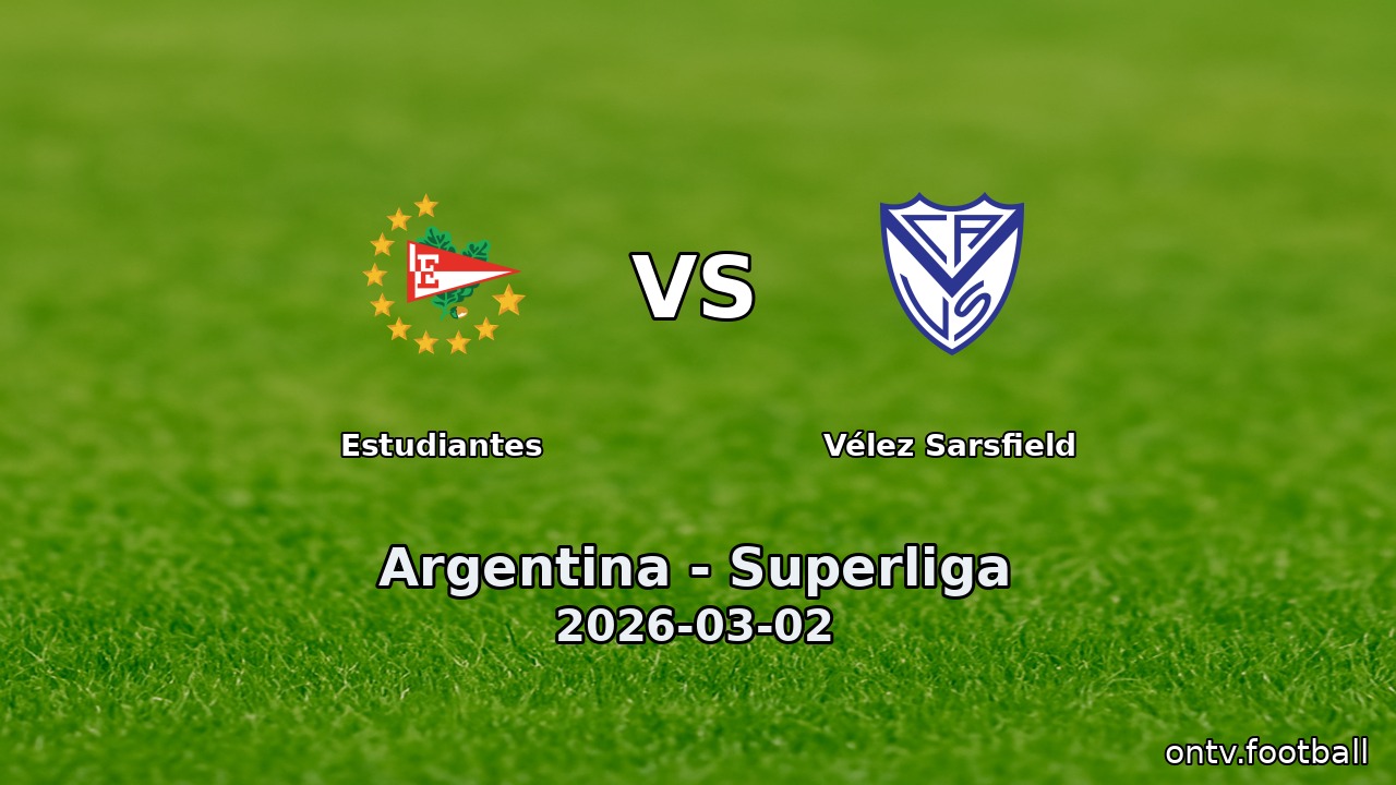 Estudiantes vs Vélez Sarsfield