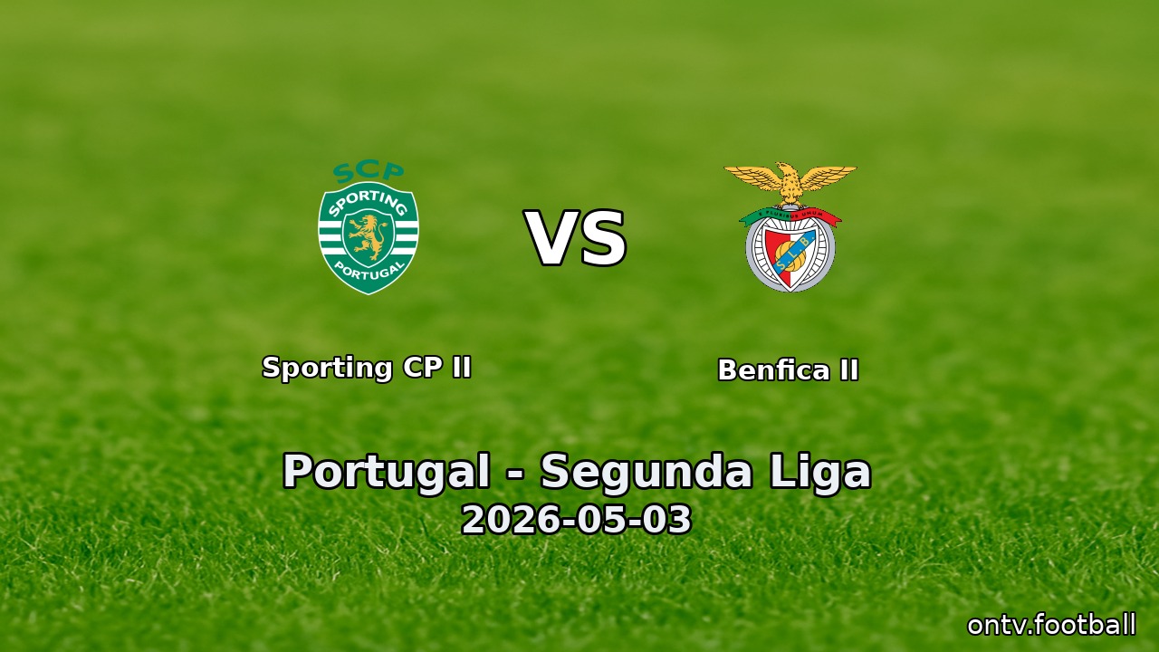 Sporting CP II vs Benfica II