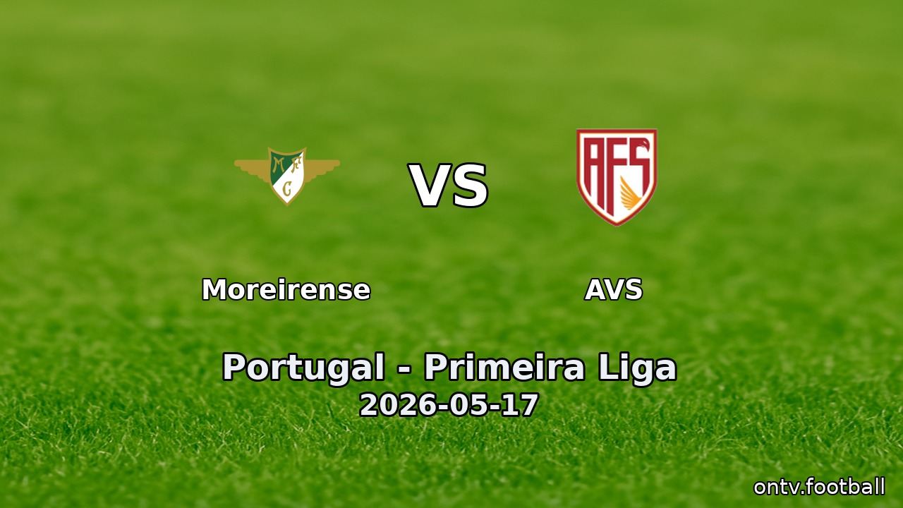 Moreirense vs AVS