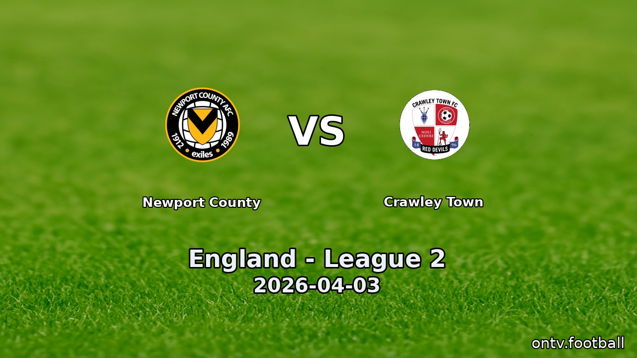 Newport County vs Crawley Town