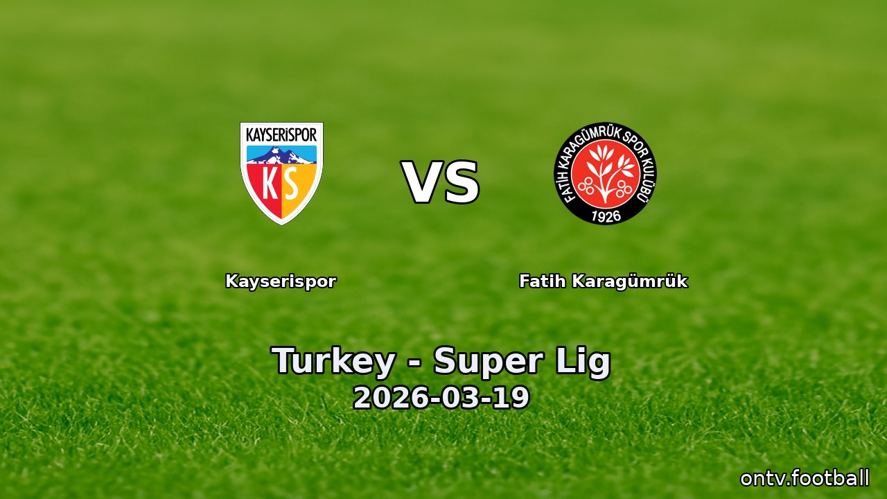 Kayserispor vs Fatih Karagümrük