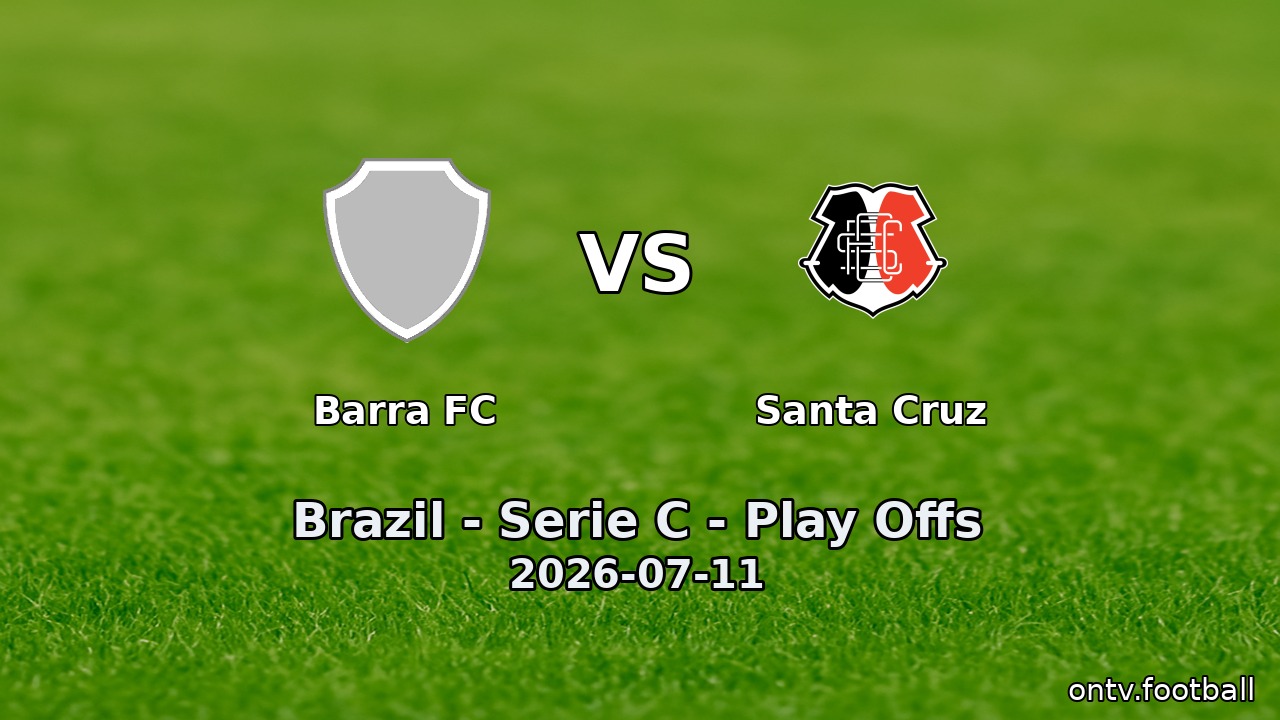 Barra FC vs Santa Cruz