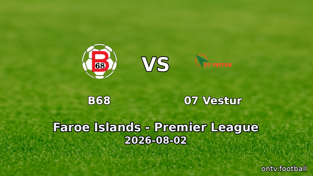 B68 vs 07 Vestur