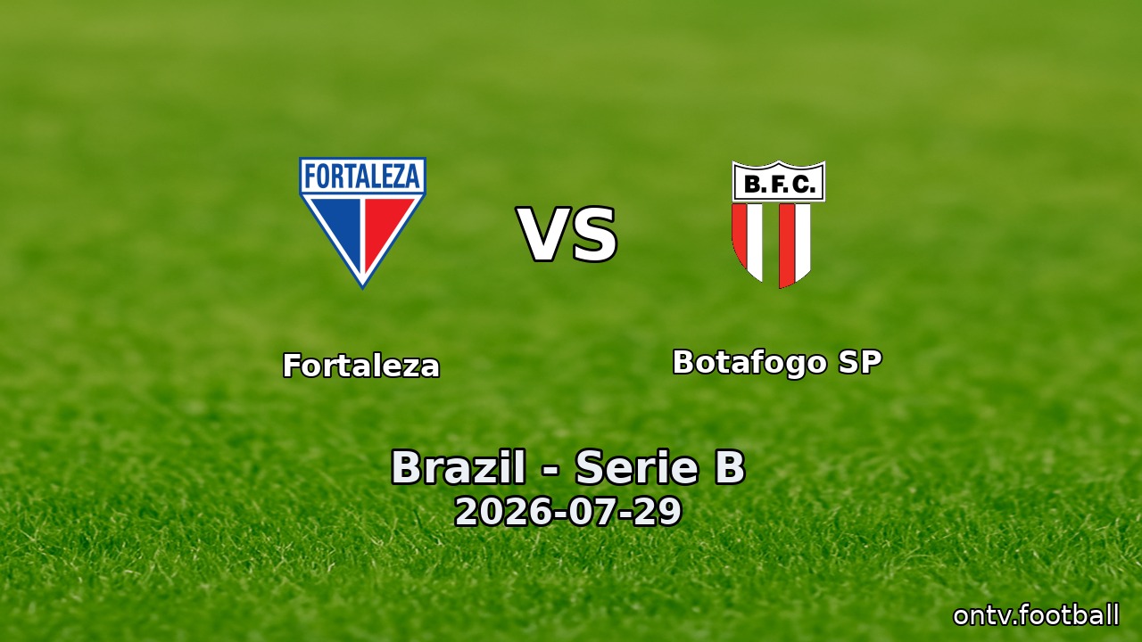 Fortaleza vs Botafogo SP
