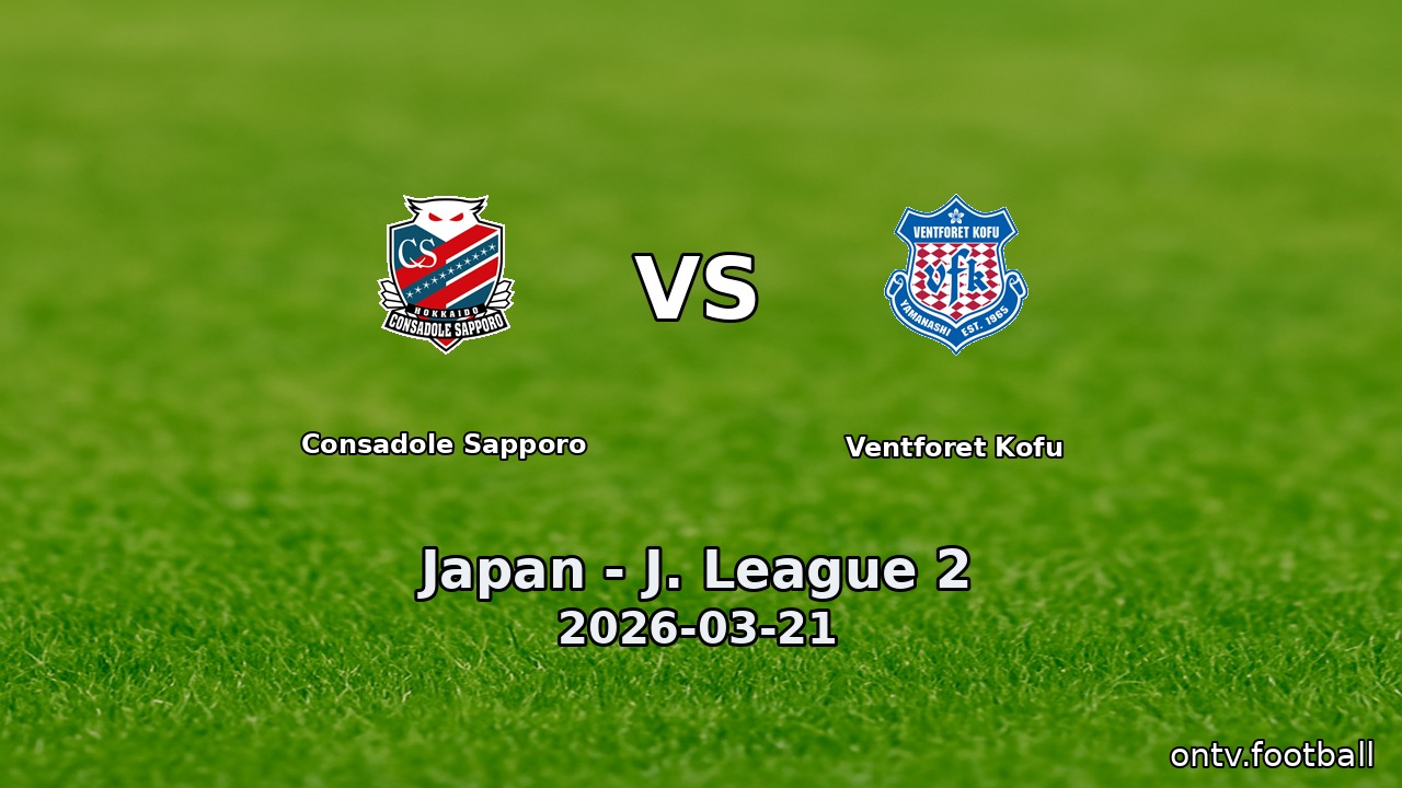 Consadole Sapporo vs Ventforet Kofu