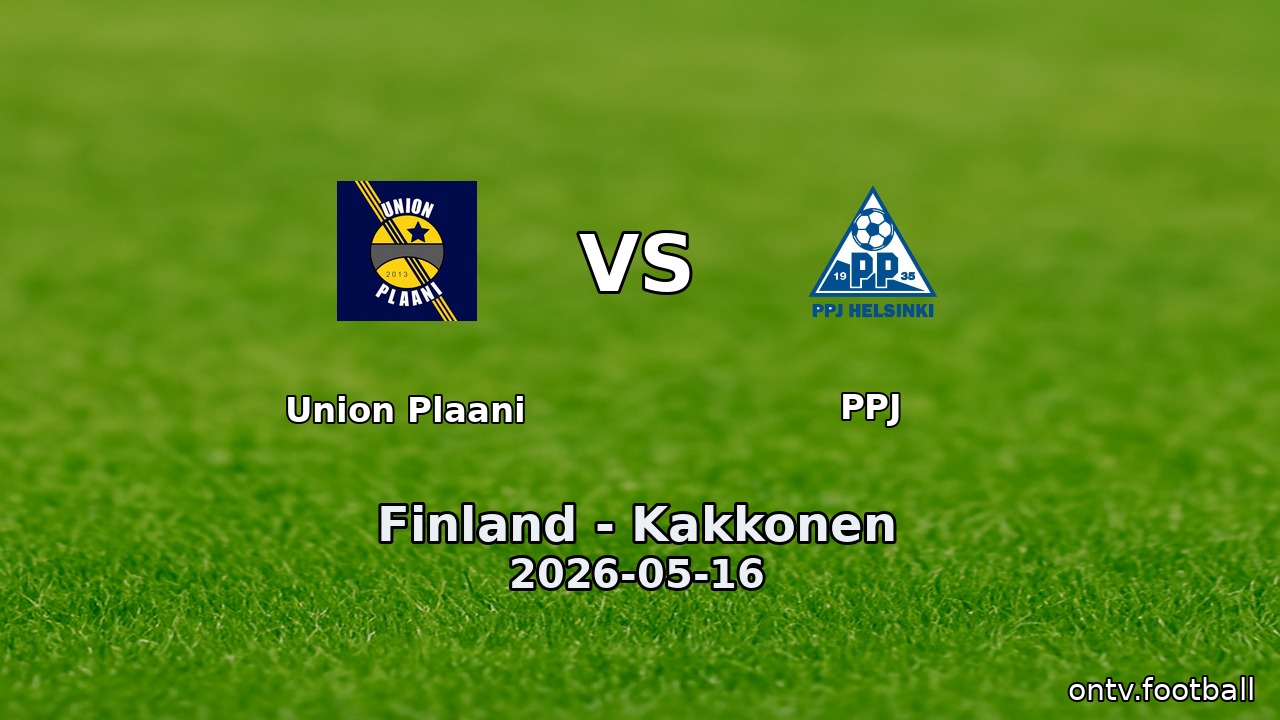 Union Plaani vs PPJ