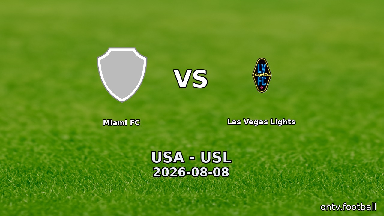 Miami FC vs Las Vegas Lights
