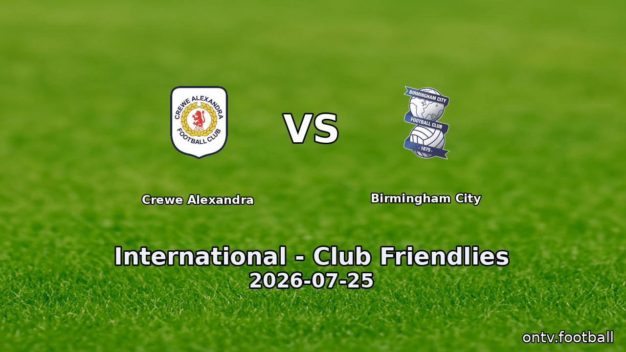 Crewe Alexandra vs Birmingham City