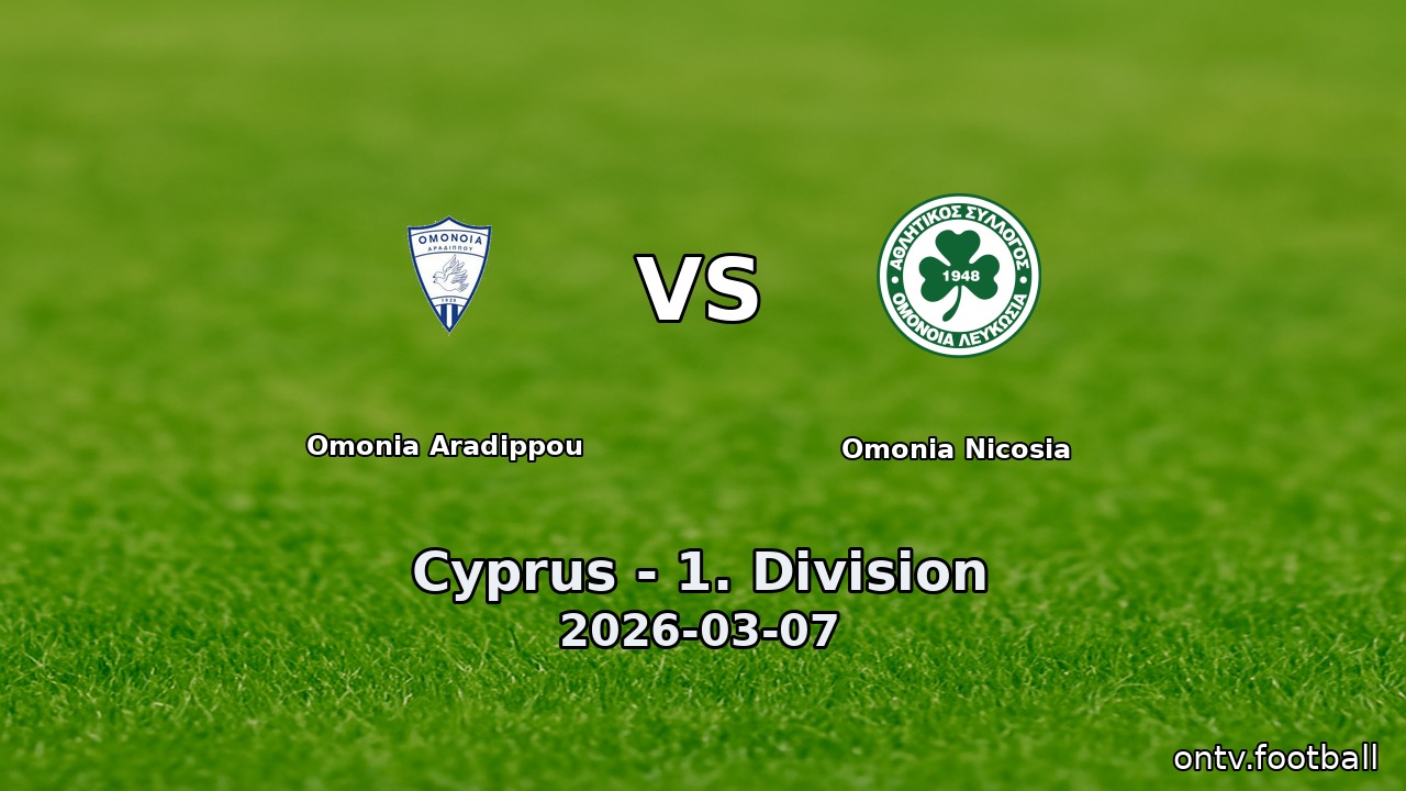 Omonia Aradippou vs Omonia Nicosia
