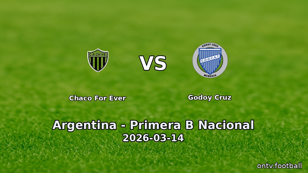 Chaco For Ever vs Godoy Cruz